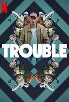 Trouble (2024) ผิดที่ ผิดทาง - ดูหนังออนไลน