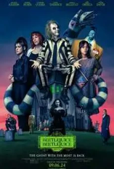 Beetlejuice Beetlejuice บีเทิลจู๊ดส์ บีเทิลจู๊ดส์ ผีขี้จุ้ย 2 (2024) - ดูหนังออนไลน