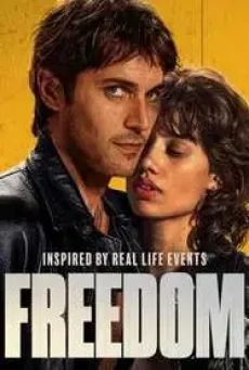 Freedom (Libre) (2024) จอมโจรใจเสรี