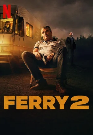 Ferry 2 (2024) เฟอร์รี่ 2: การกลับมาของเจ้าพ่อค้ายา